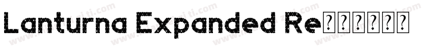 Lanturna Expanded Re字体转换